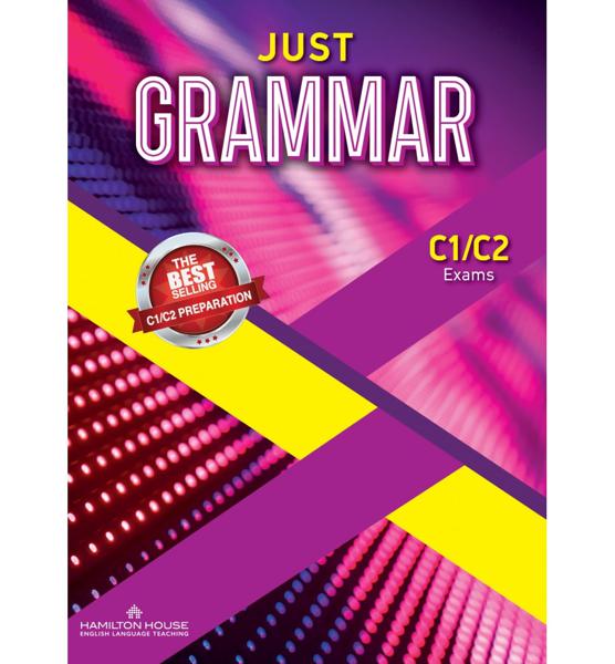 JUST GRAMMAR C1/C2 INTERNATIONAL STUDENT'S BOOK WITH ANSWER KEY