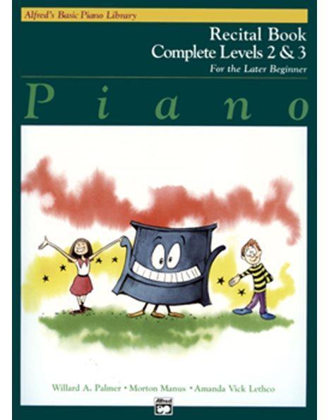 ALFRED'S BASIC PIANO LIBARY- COMPLETE RECITAL BOOK LEVEL 2 & 3