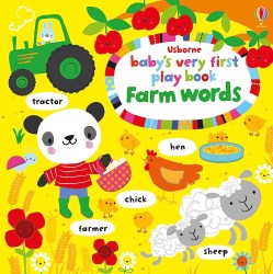 BABY'S VERY FIRST PLAY BOOK - FARM WORDS