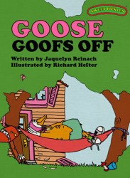 GOOSE GOOFS OFF