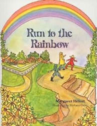 Run to the rainbow